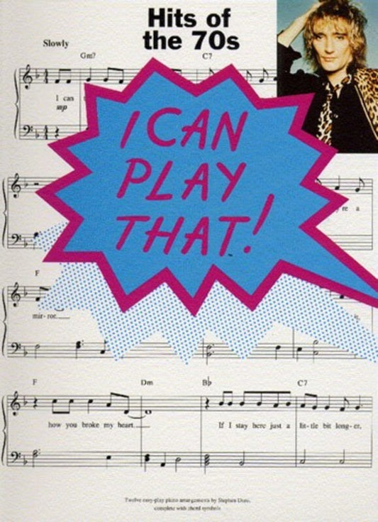 I Can Play That Hits Of The 70S (Softcover Book)