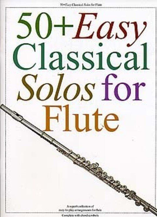 50+ Easy Classical Solos for Flute - Melody Arrangements with Chord Symbols