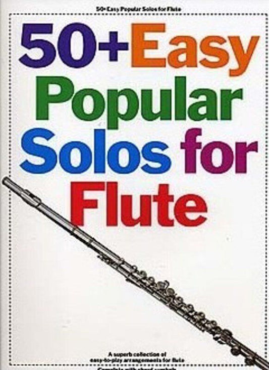 50+ Easy Popular Solos for Flute by Music Sales