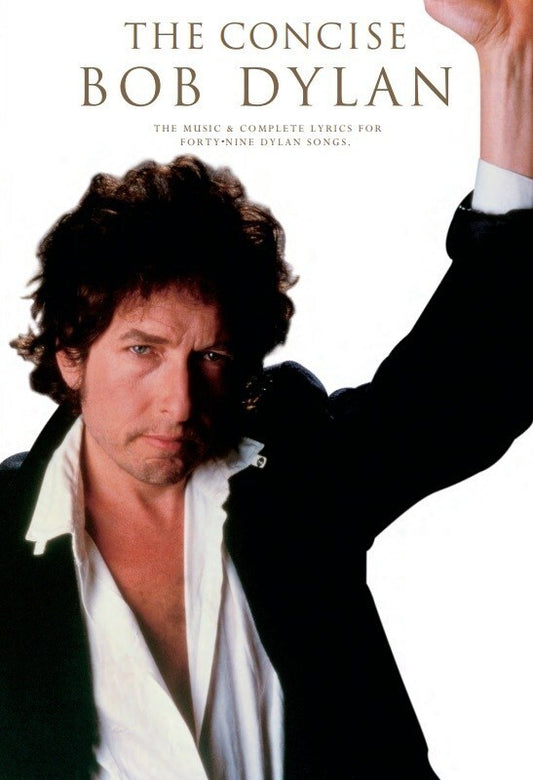 The Concise Bob Dylan Melody/Lyrics/Chords (Softcover Book)