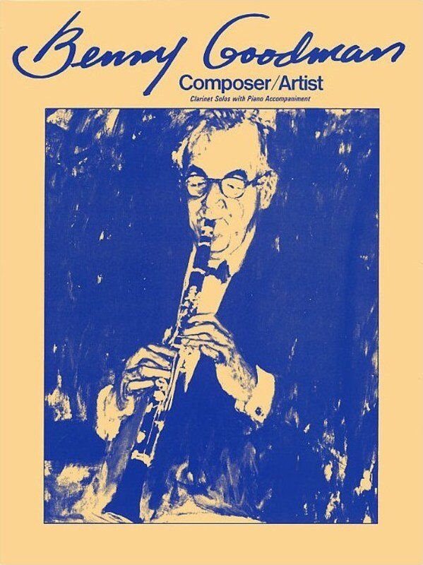 Benny Goodman Clarinet Solos - Hal Leonard - 25 Pieces Including 'Air Mail Special' & 'Paganini Caprice XXIV'