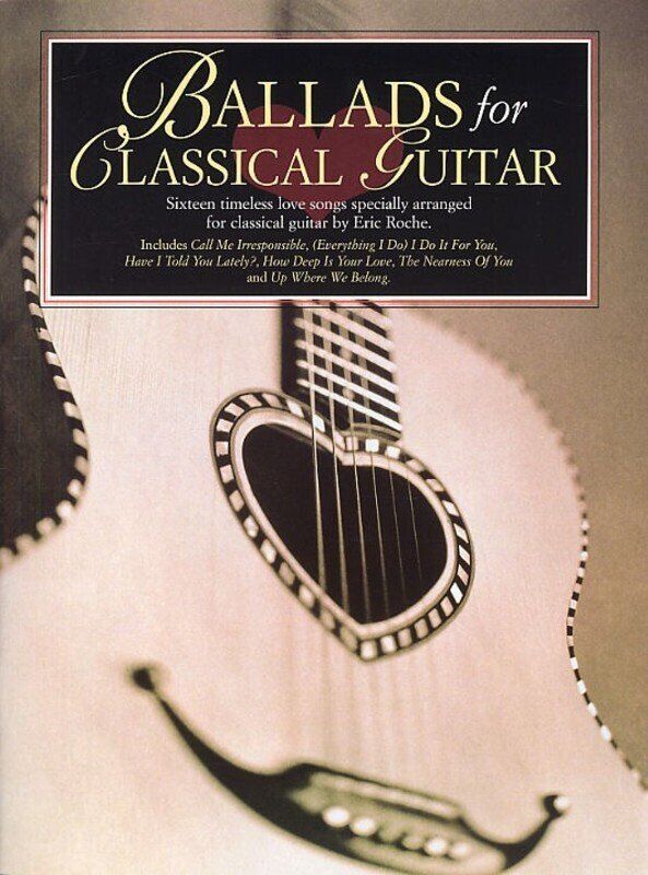Ballads for Classical Guitar by Eric Roche