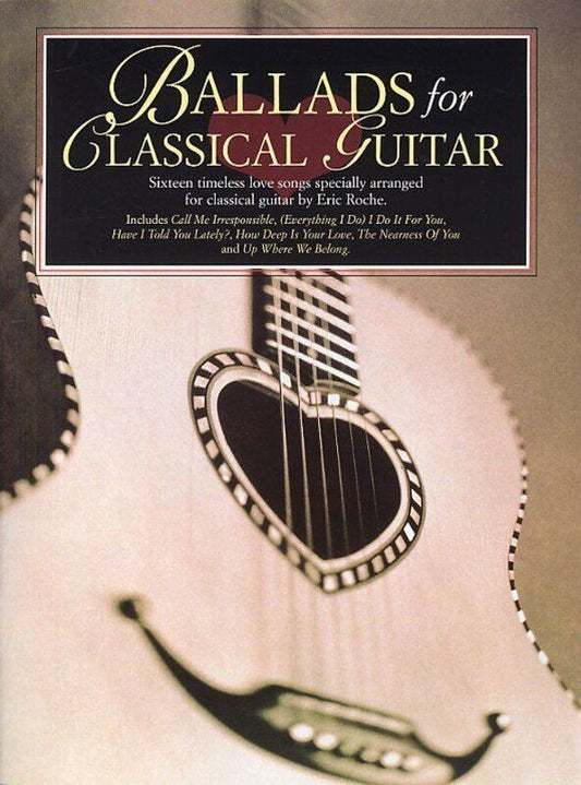 Ballads for Classical Guitar by Eric Roche
