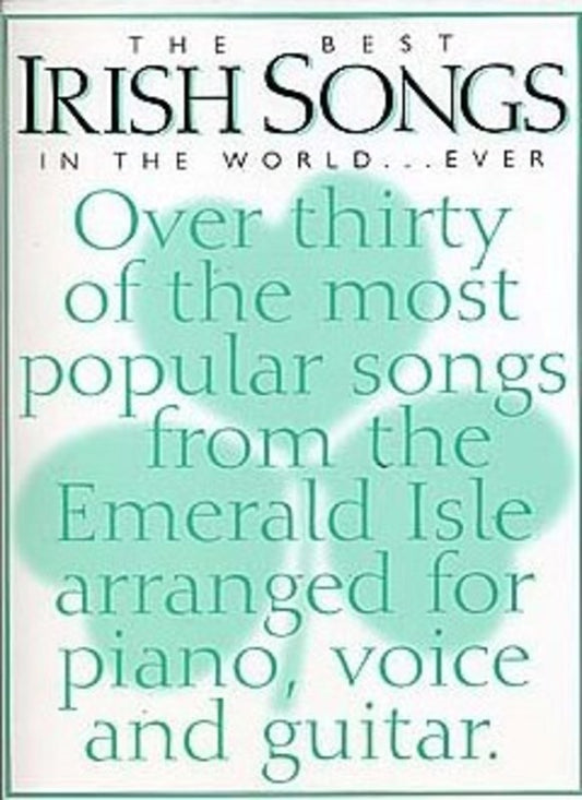Best Irish Songs In The World Ever PVG (Softcover Book)