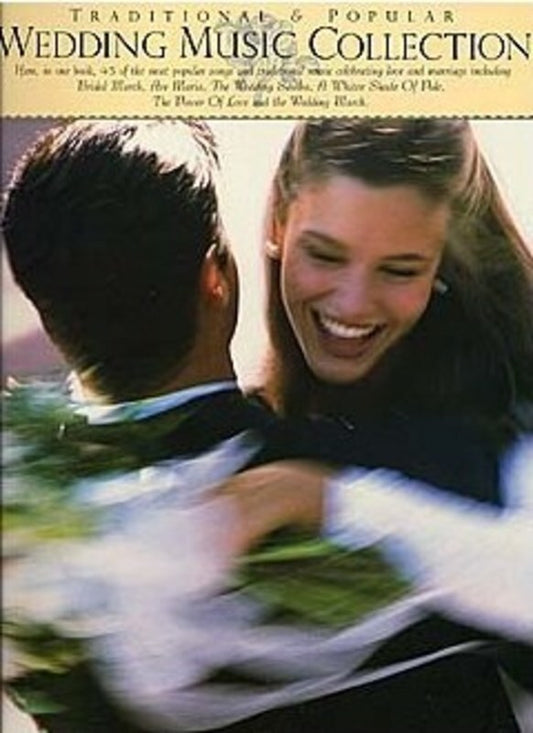 Wedding Music Collection Traditional And Pop PVG (Softcover Book)