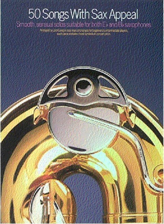 50 Songs With Sax Appeal B Flat/E Flat Sax (Softcover Book)