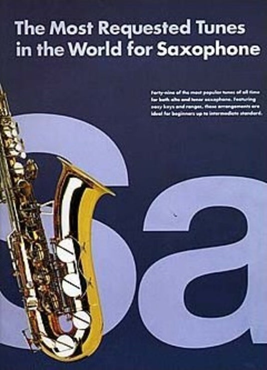 Most Requested Tunes In The World Sax (Softcover Book)