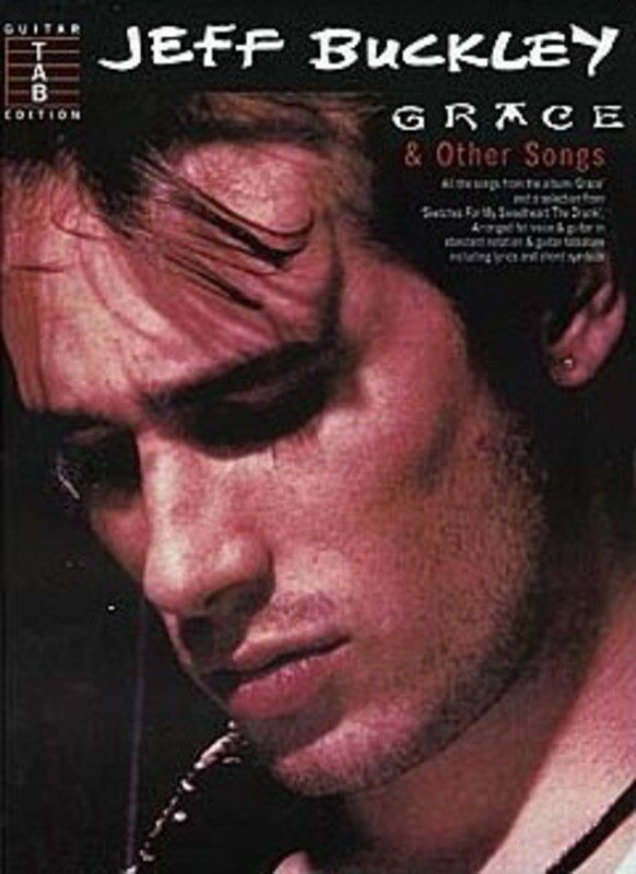 Jeff Buckley - Grace & Other Songs Guitar Tab Songbook