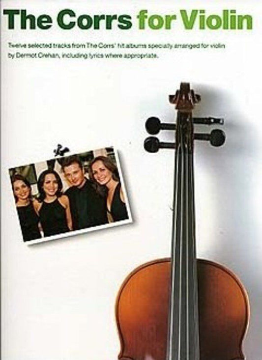 The Corrs for Violin - Arranged by Dermot Crehan, Includes Lyrics & Guitar Chords, 1 Page, Wise Publications