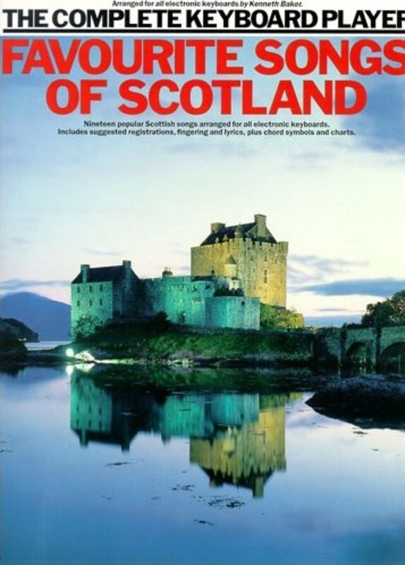 Complete Keyboard Player Favourite Songs Scotland (Softcover Book)