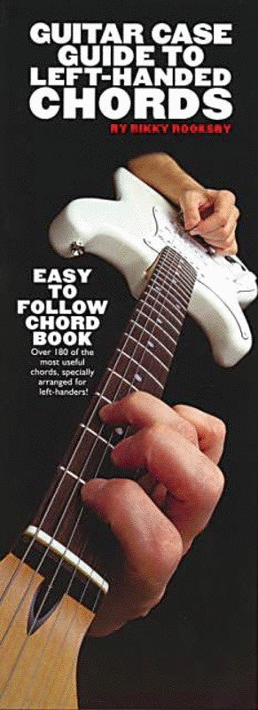 Guitar Case Guide To Left Handed Chords (Softcover Book)
