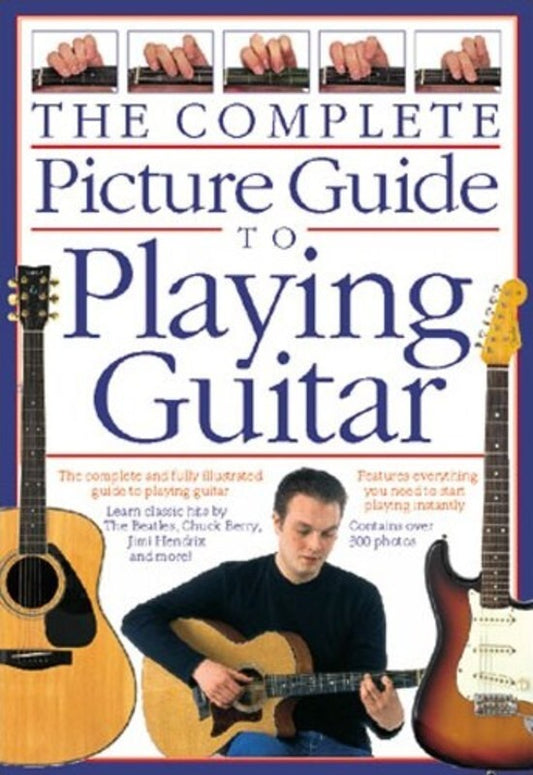 The Complete Picture Guide To Playing Guitar (Softcover Book)