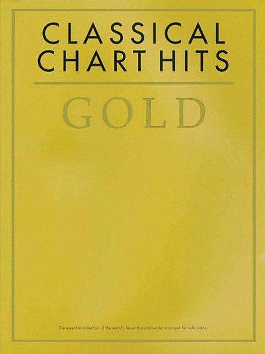Classical Chart Hits Gold Solo Piano (Softcover Book)