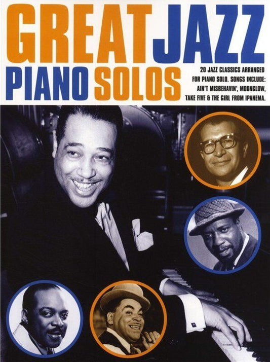 Great Jazz Piano Solos - 96 Pages of Classic Arrangements for Piano