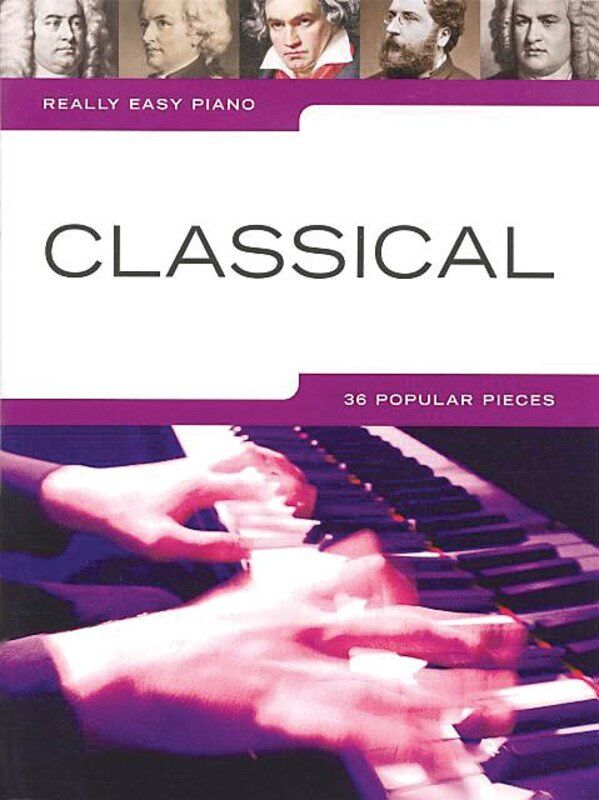 Really Easy Piano Classical - 36 Easy Arrangements for Piano with Chord Symbols