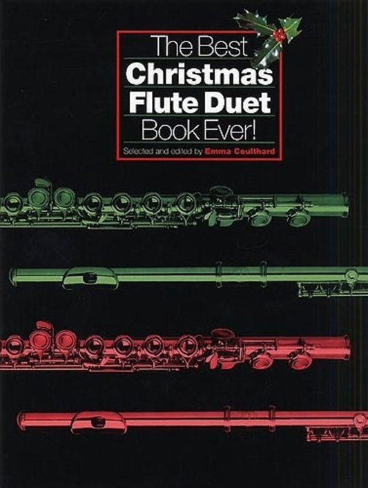 Best Christmas Flute Duet Book Ever (Softcover Book)