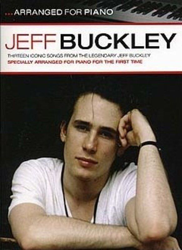 Jeff Buckley - Arranged for Piano Songbook