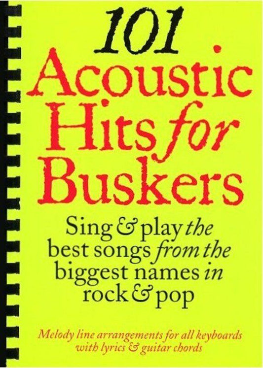 101 Acoustic Hits for Buskers Songbook
