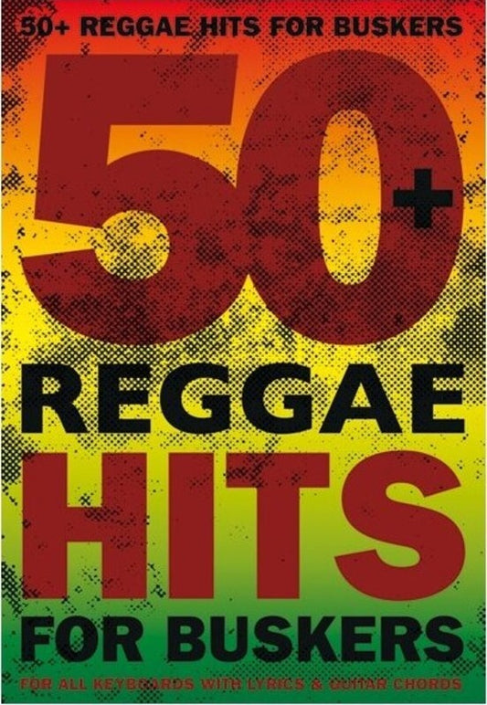 50 Reggae Hits For Buskers (Softcover Book)