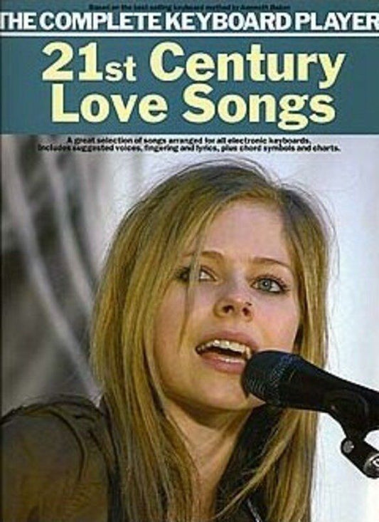 Complete Keyboard Player: 21st Century Love Songs Songbook