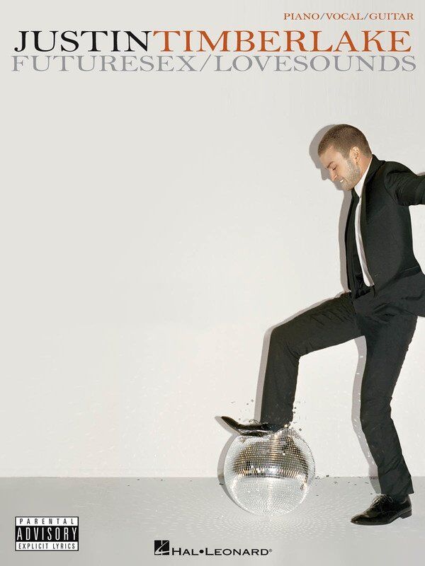 Justin Timberlake - Futuresex/Lovesounds Piano, Vocal, Guitar Songbook