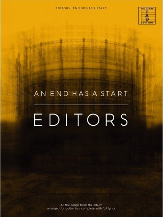 Editors - An End Has A Start Guitr TAB (Softcover Book)