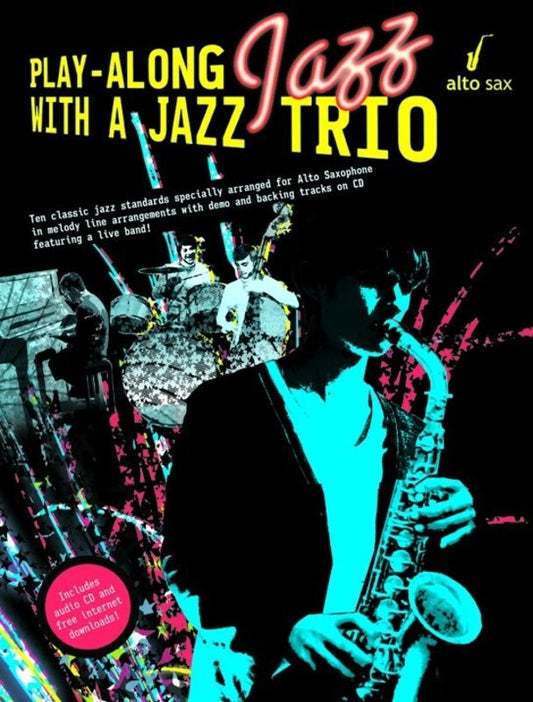 Play-Along Jazz With A Jazz Trio Alto Sax Softcover Book/CD