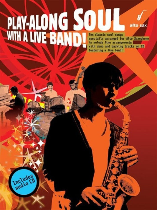 Play-Along Soul With A Live Band! Alto Sax Softcover Book/CD