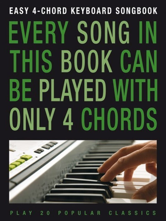 Easy 4 Chord Keyboard Songbook Popular Classics (Softcover Book)