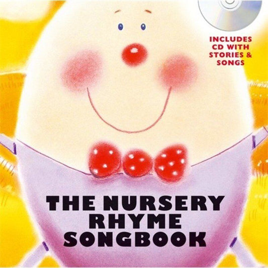 The Nursery Rhyme Songbook HB with CD by Wise Publications