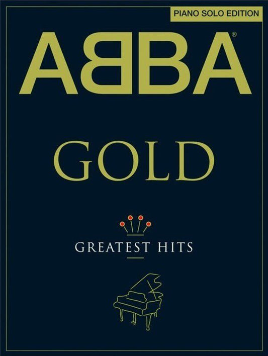 ABBA Gold Greatest Hits Piano Solo Edition
