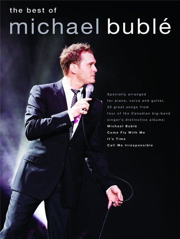 The Best of Michael Buble Songbook for Guitar and Piano by Wise Publications, 72 Pages