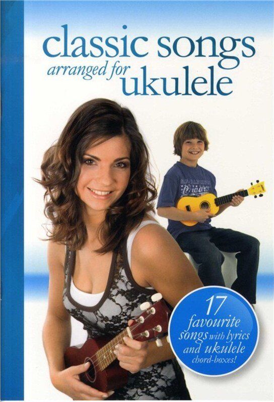 Classic Songs Arranged for Ukulele Songbook