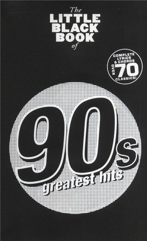 Little Black Book of 90s Greatest Hits - Guitar Songbook with Lyrics and Chords, 70+ Songs, Pocket-Sized, Wise Publications
