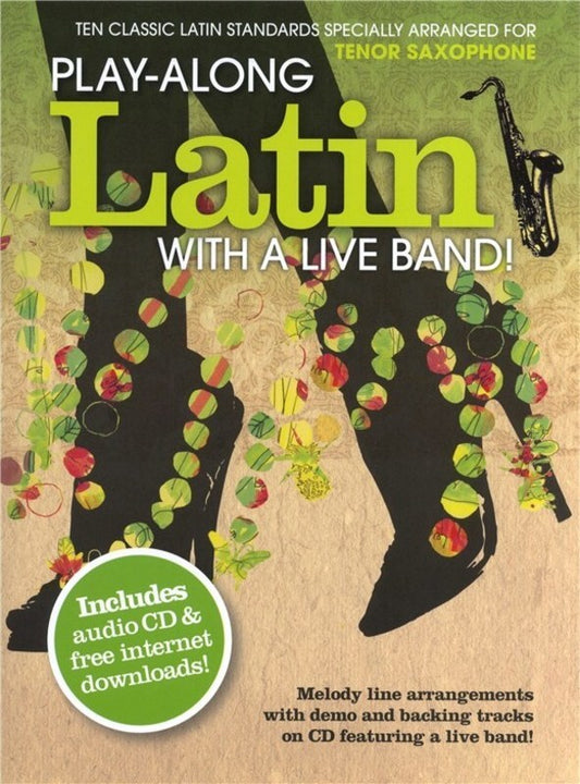 Play-Along Latin With A Live Band Tenor Sax Softcover Book/CD