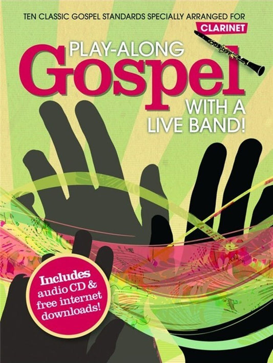 Play-Along Gospel With A Live Band Clarinet Softcover Book/CD