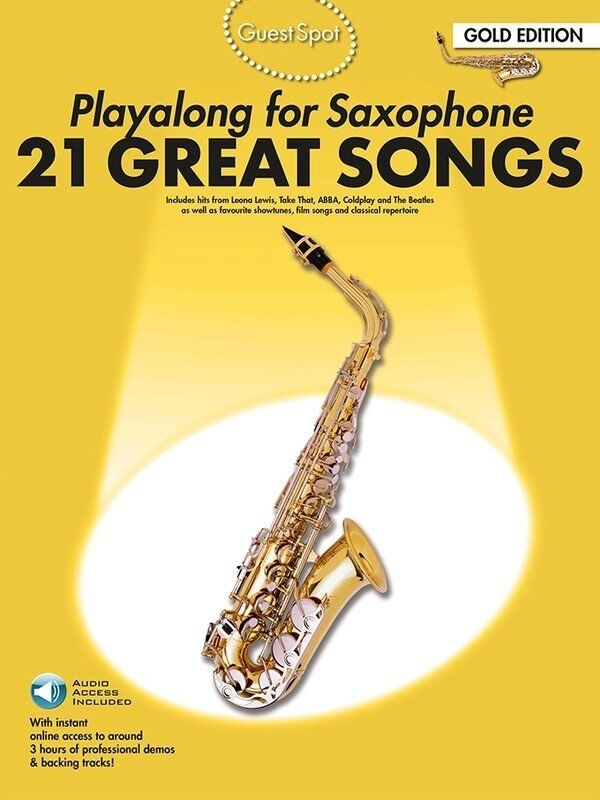 Guest Spot 21 Great Songs for Saxophone Gold Edition