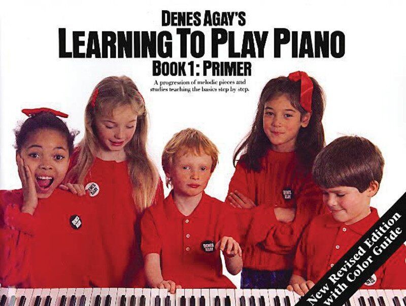 Learning to Play Piano 1: Getting Started by Denes Agay