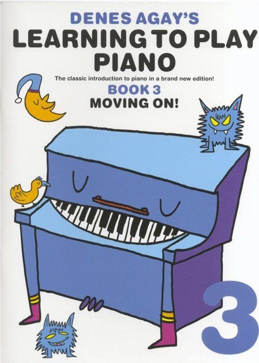 Agay Learning to Play Piano 3 Moving On - Intermediate Technique and Music Theory