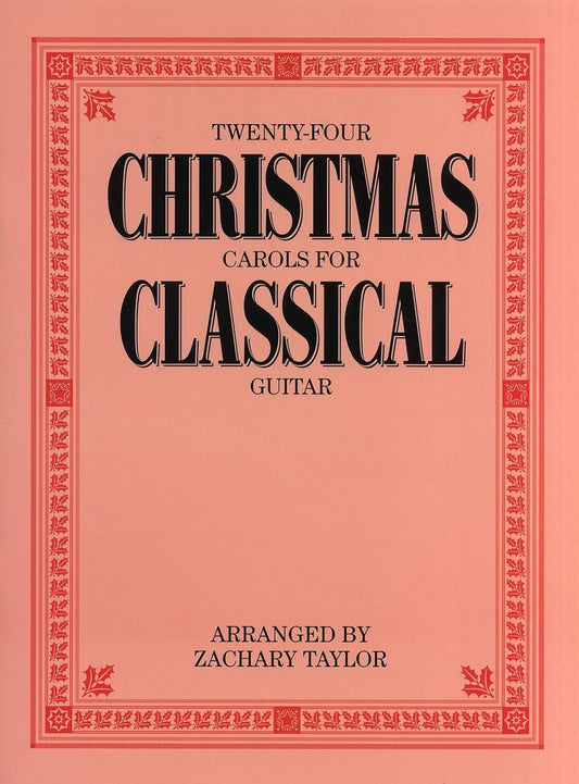 Twenty Four Christmas Carols for Classical Guitar - Amsco AM999119