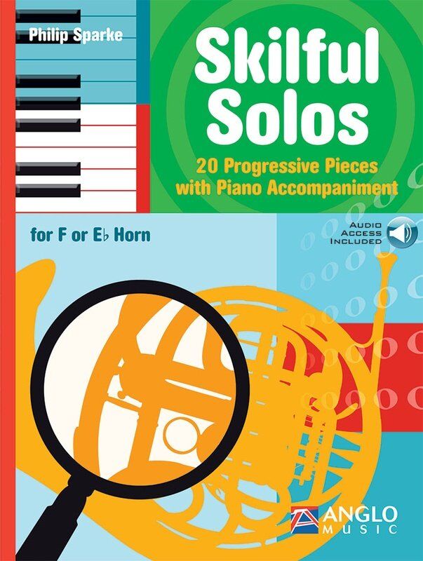 Skilful Solos for F or Eb Horn by Philip Sparke, 44 Pages, Anglo Music Press