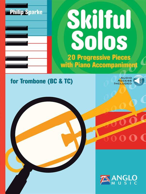 Skilful Solos for Trombone BC/TC by Philip Sparke - 44 Pages, Anglo Music Press