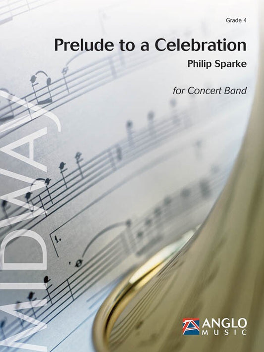 Prelude To A Celebration Concert Band 4 Score/Parts