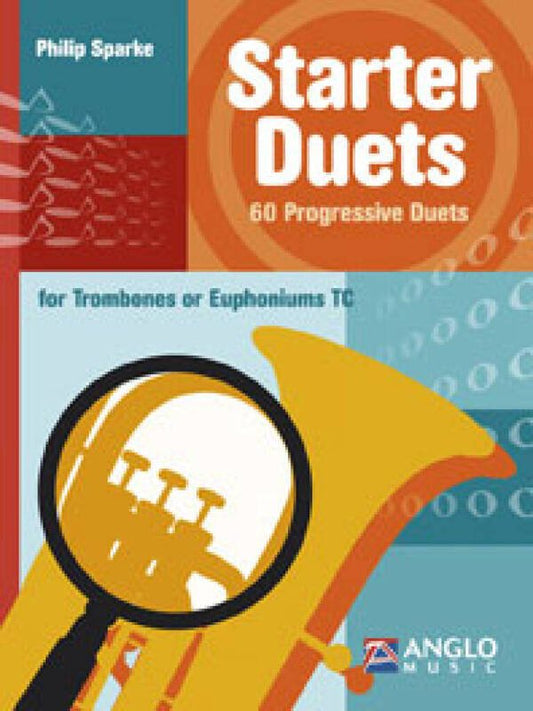 Philip Sparke: Starter Duets — 60 Progressive Duets for Trombone/Euphonium Treble Clef (Anglo Music Press)