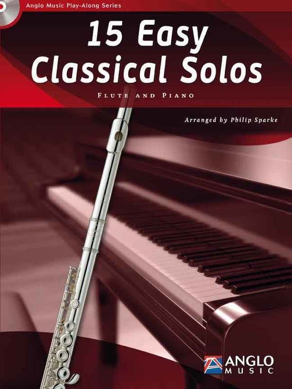 15 Easy Classical Solos for Flute — Book & CD, arr. Philip Sparke (Anglo Music Press)