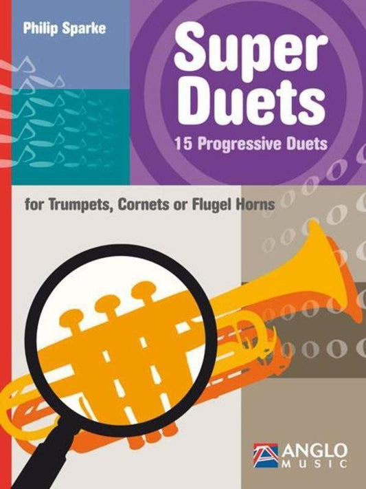 Sparke: Super Duets — 15 Progressive Duets for Trumpet (Anglo Music Press)