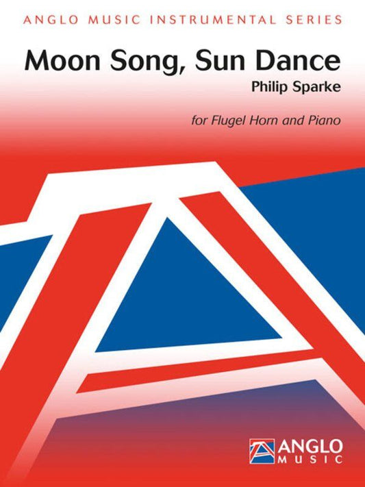 Sparke - Moon Song Sun Dance for Flugel Horn and Piano