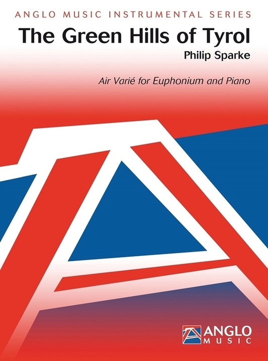 Sparke - The Green Hills Of Tyrol For Euphonium/Piano Softcover Book (Euphonium)