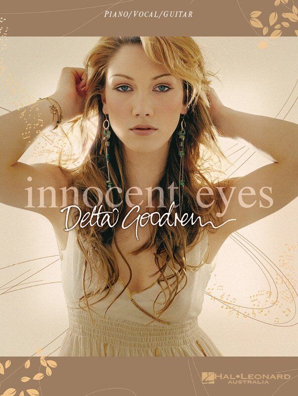 Delta Goodrem - Innocent Eyes Piano, Vocal & Guitar Songbook