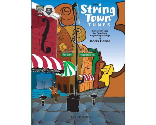 String Town Tunes for Viola by Doris Gazda, 16 Pages, Published by Carl Fischer